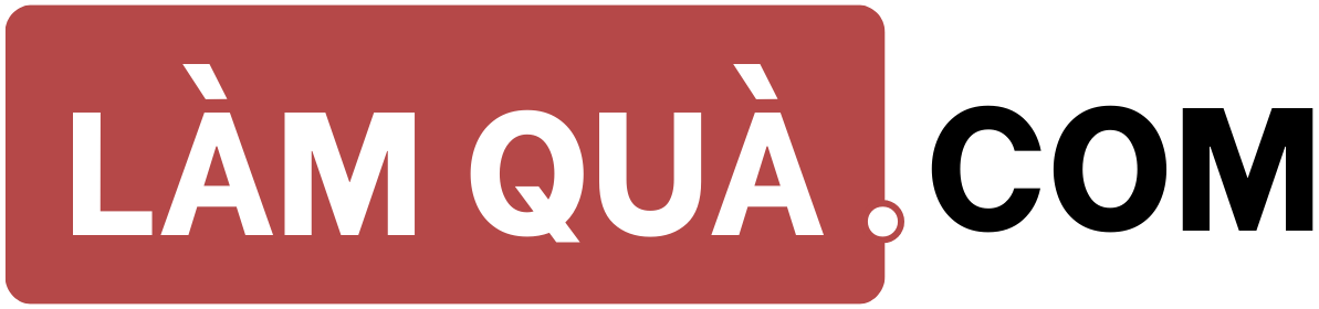 LÀM QUÀ